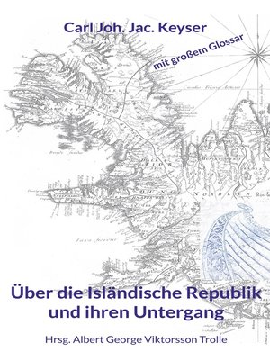 cover image of Über die Isländische Republik und ihren Untergang